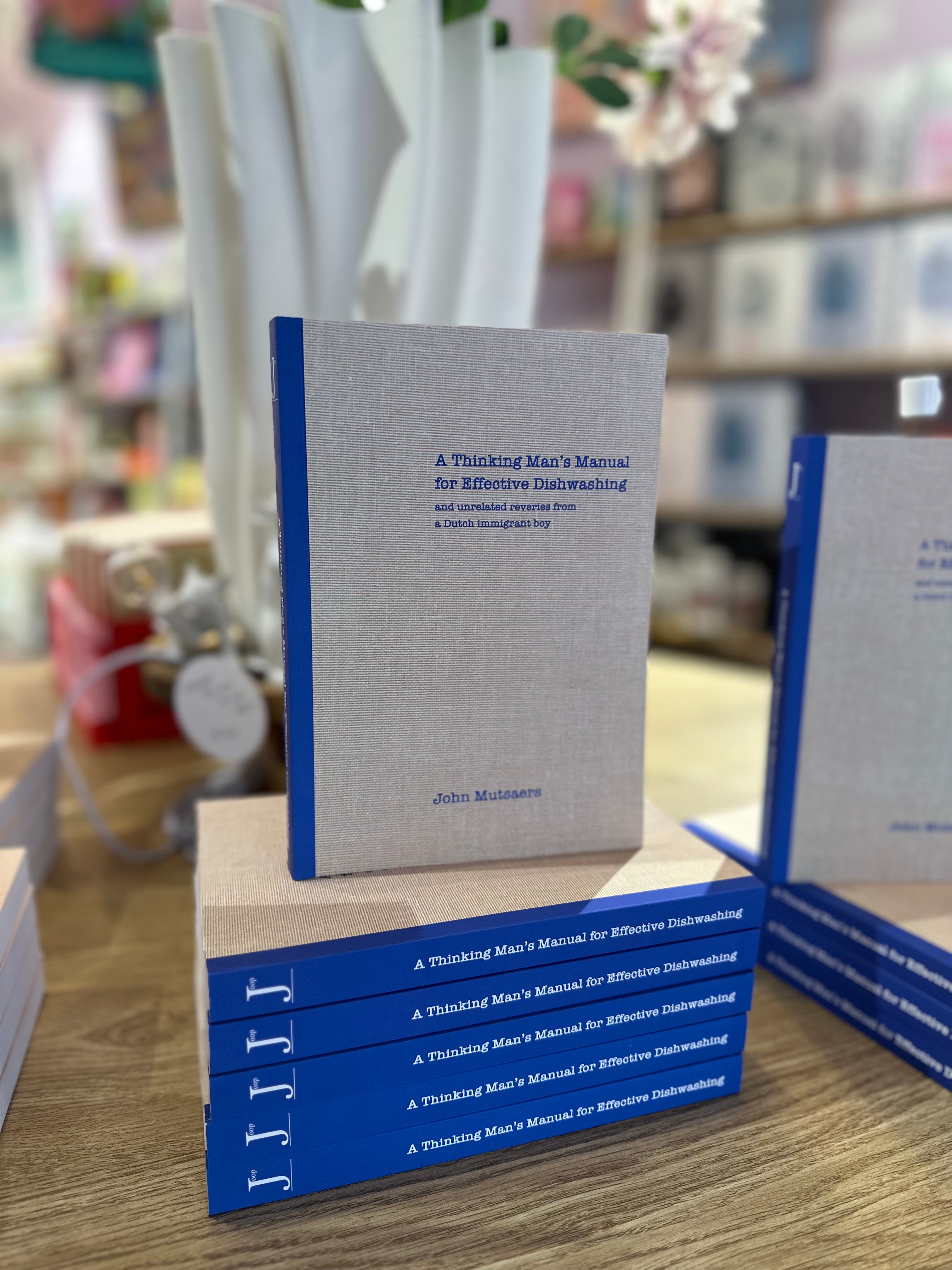 A Thinking Man’s Manual for Effective Dishwashing - John Mutsaers