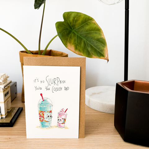 Well Drawn - It's No Slurprise, You're the Coolest Dad