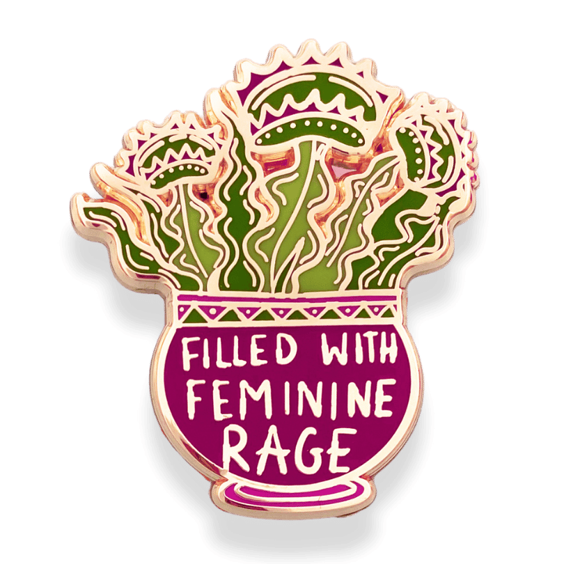 Jubly-Umph - Filled With Feminine Rage Lapel Pin