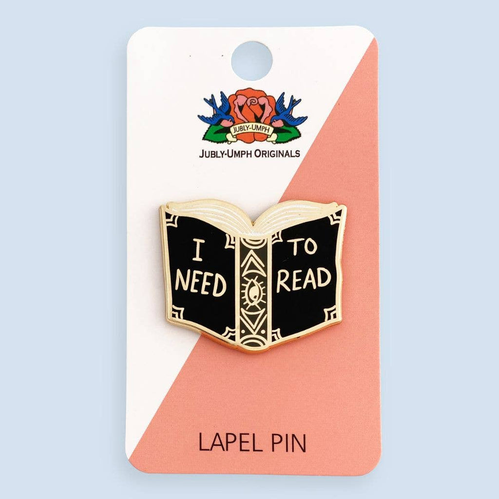 Jubly-Umph - I Need To Read Lapel Pin