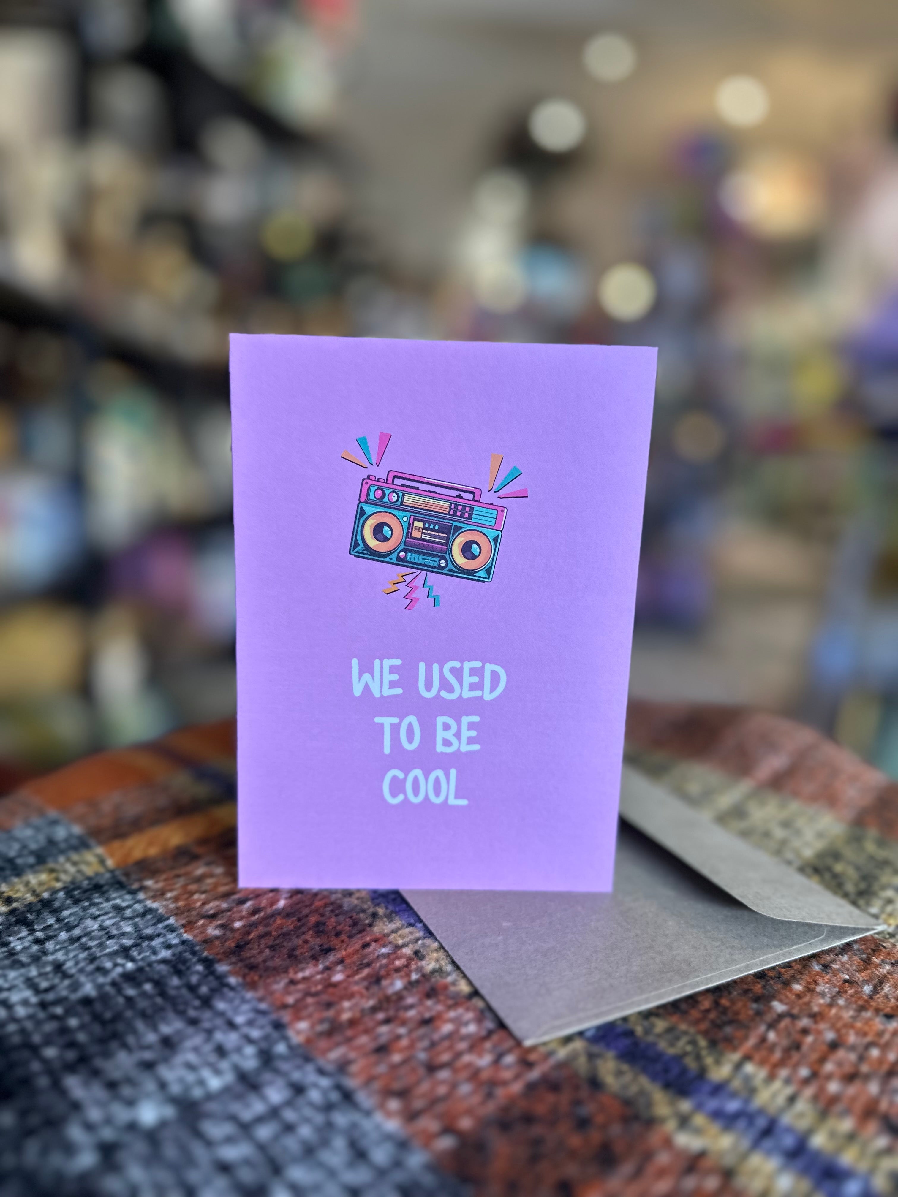BAYSIDE TREAURES - WE USED TO BE COOL CARD