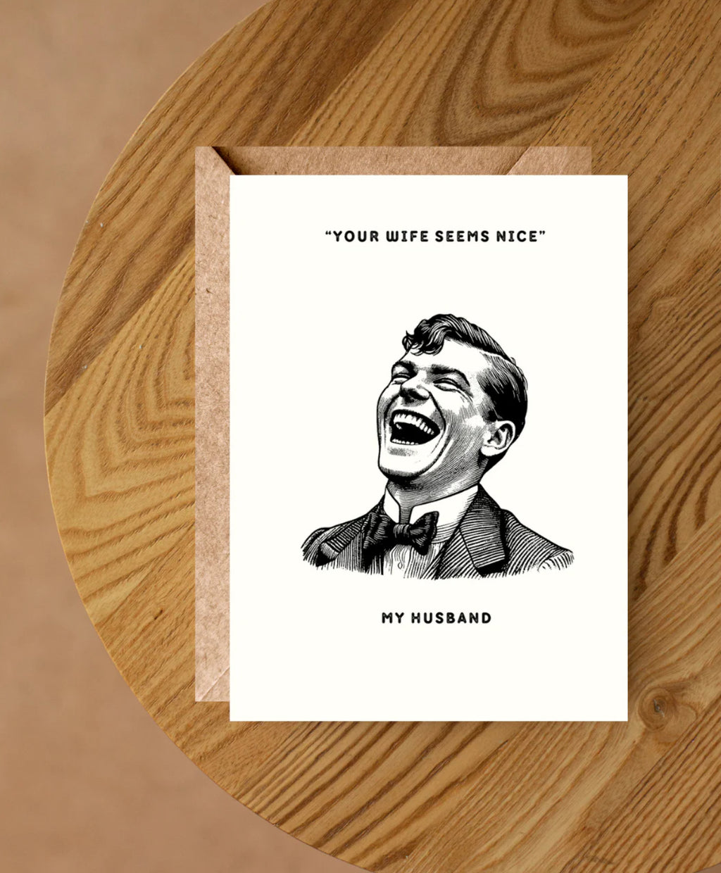 Bayside Treasures - YOUR WIFE SEEMS NICE GREETING CARD