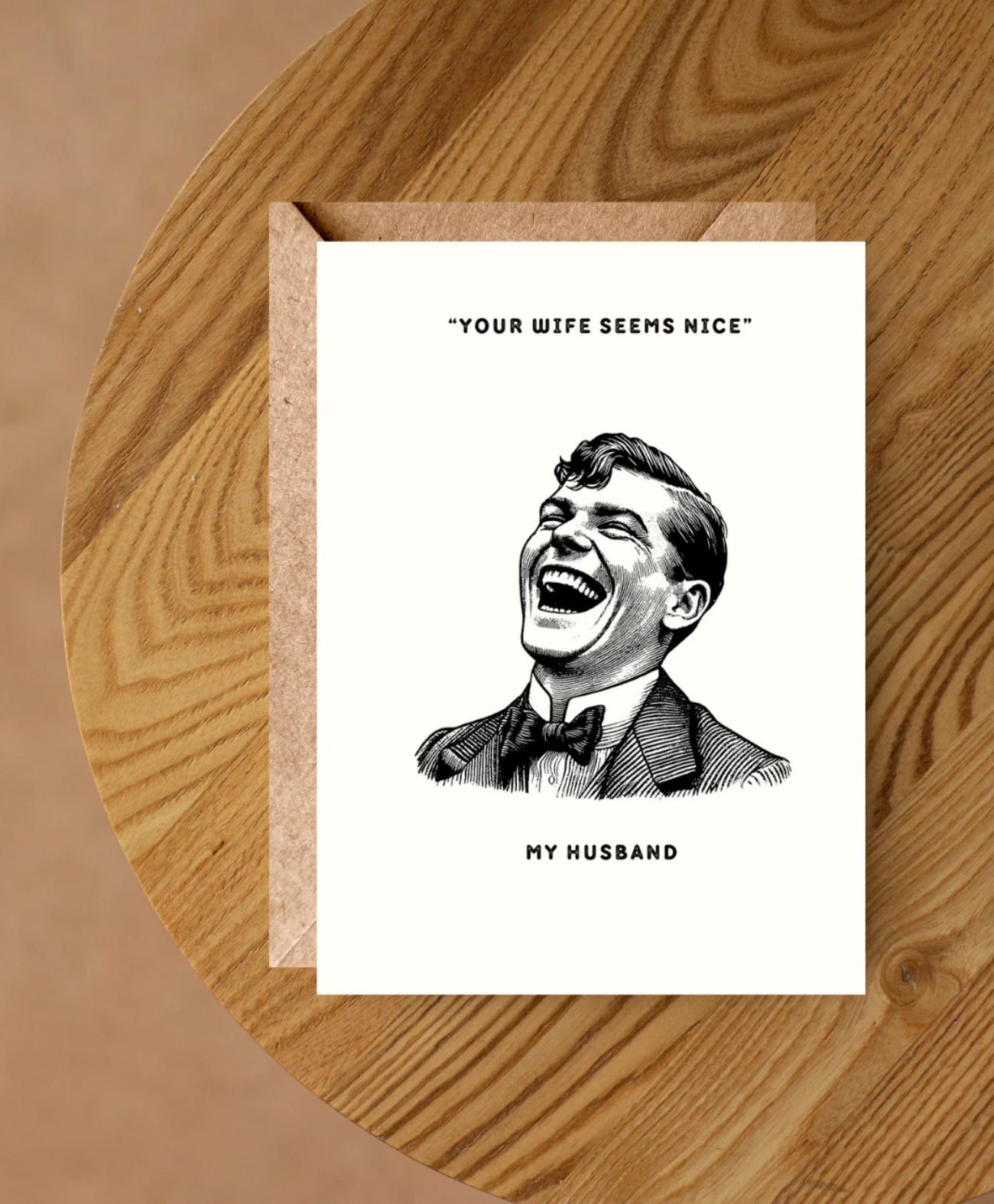Bayside Treasures - YOUR WIFE SEEMS NICE GREETING CARD