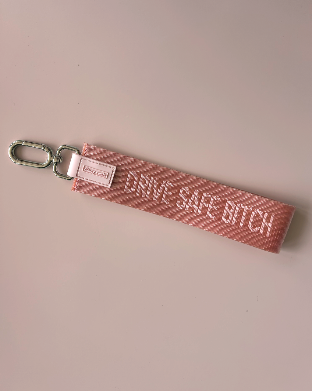 Classy Cards Creative - Drive Safe Bitch Wristlet Keychain