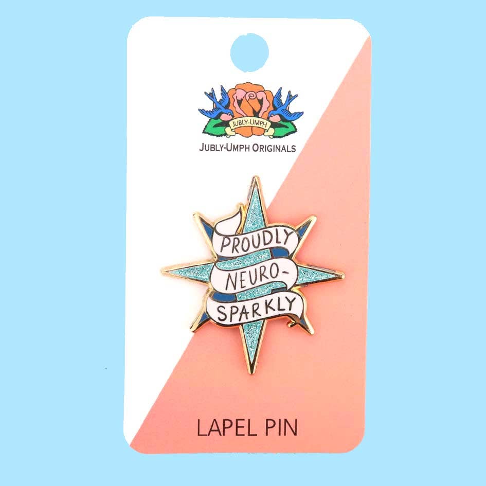 Jubly-Umph - Proudly Neuro-Sparkly Lapel Pin