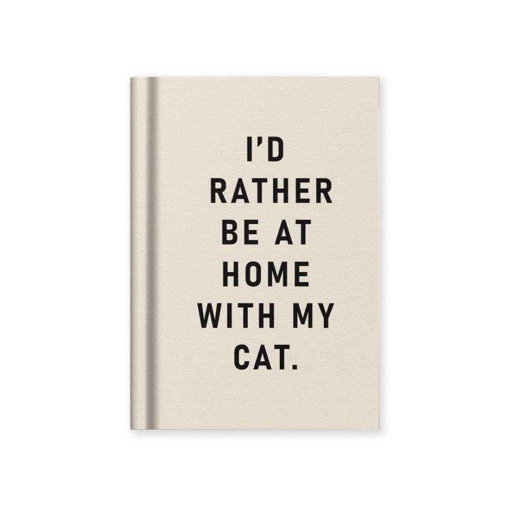 Vevoke - Hard Cover Tiny Notebook-I'd Rather Be At Home With my Cat