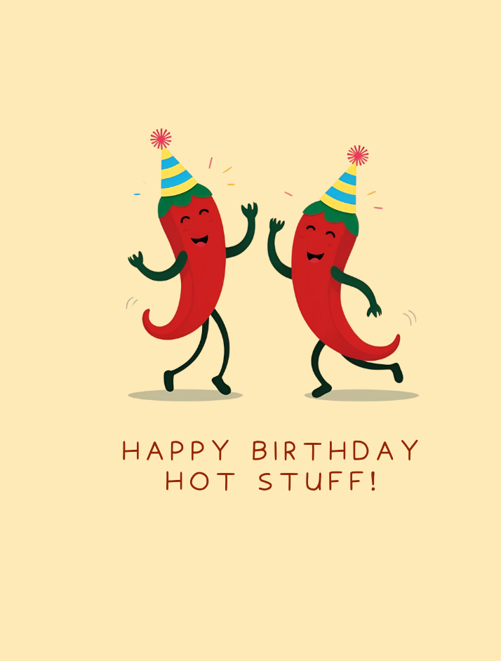 Bayside Treasures - HAPPY BIRTHDAY HOT STUFF