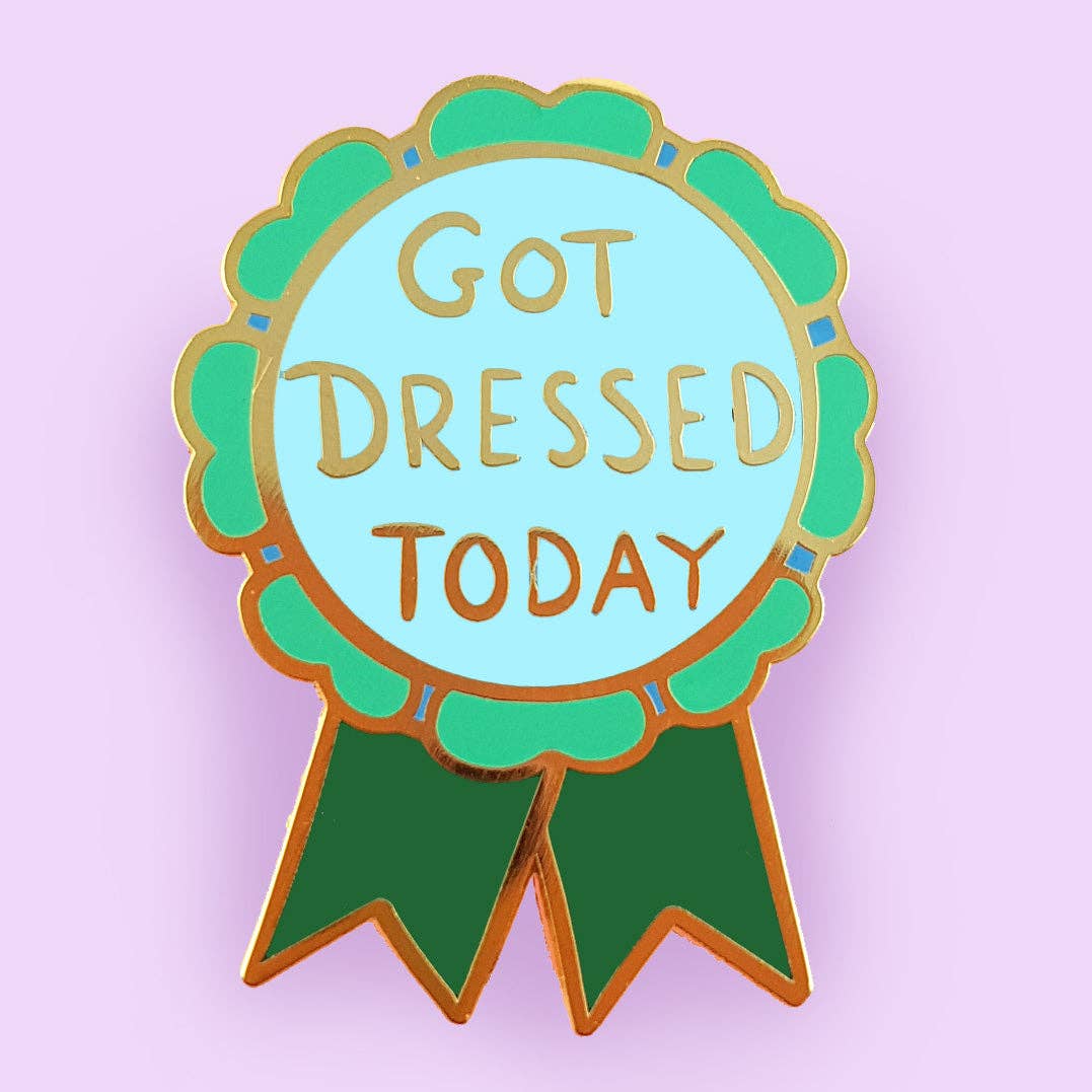 Jubly-Umph - Got Dressed Today Lapel Pin
