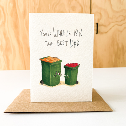 Well Drawn - You've Wheelie Bin the Best Dad