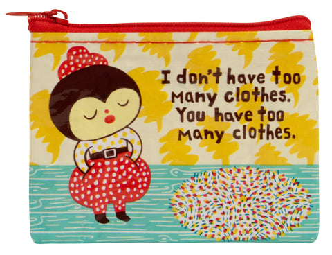 COIN POUCH - TOO MANY CLOTHES - Hello Annie Parkdale