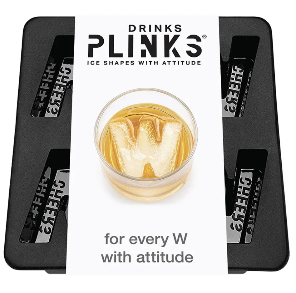 DRINKS PLINKS - W IS FOR