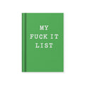 Vevoke - Hard Cover Tiny Notebook-My Fuck It List