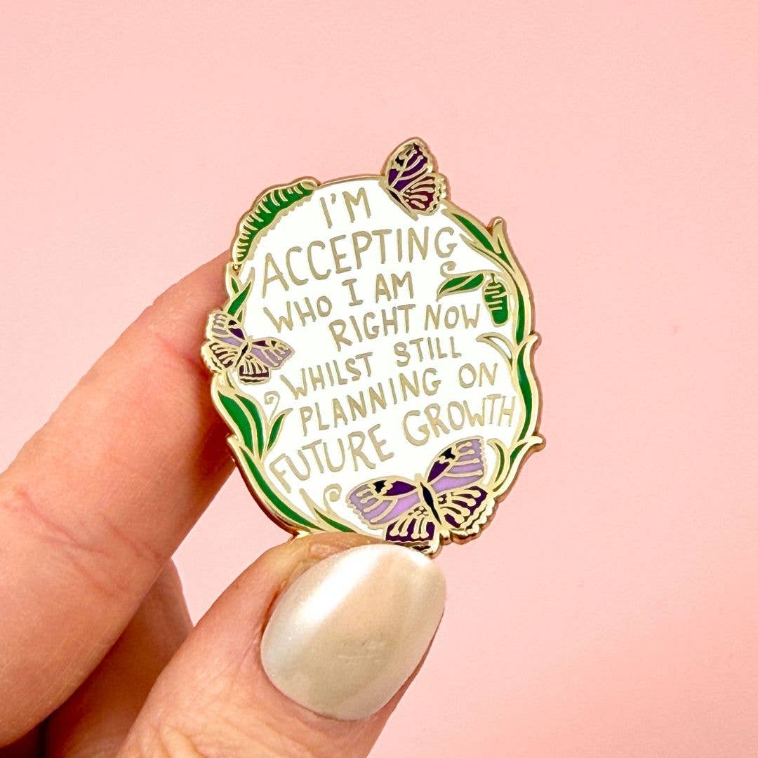 Jubly-Umph - I'm Accepting Who I am Right Now Lapel Pin