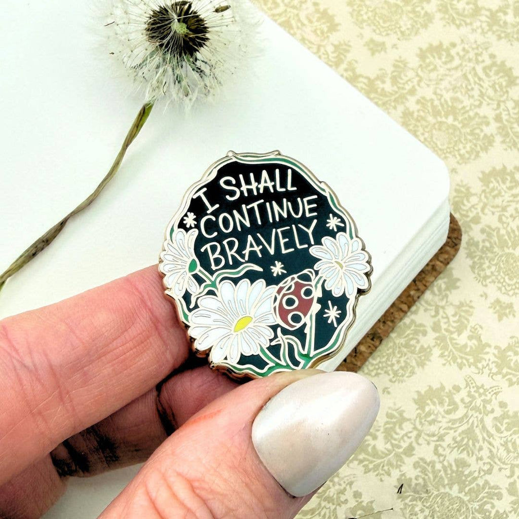 Jubly-Umph - I Shall Continue Bravely Lapel Pin