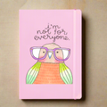 Disrupted Industries - I'm not for everyone Derpy Bird Notepad