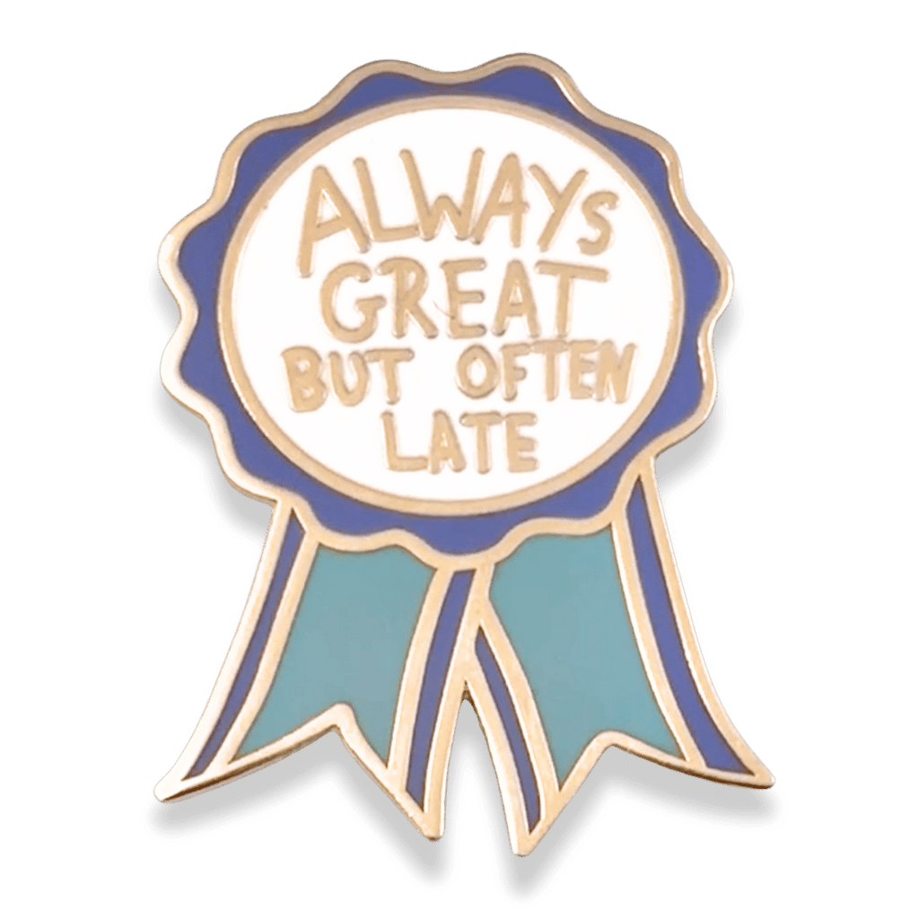 Jubly-Umph - Always Great But Often Late Award Lapel Pin