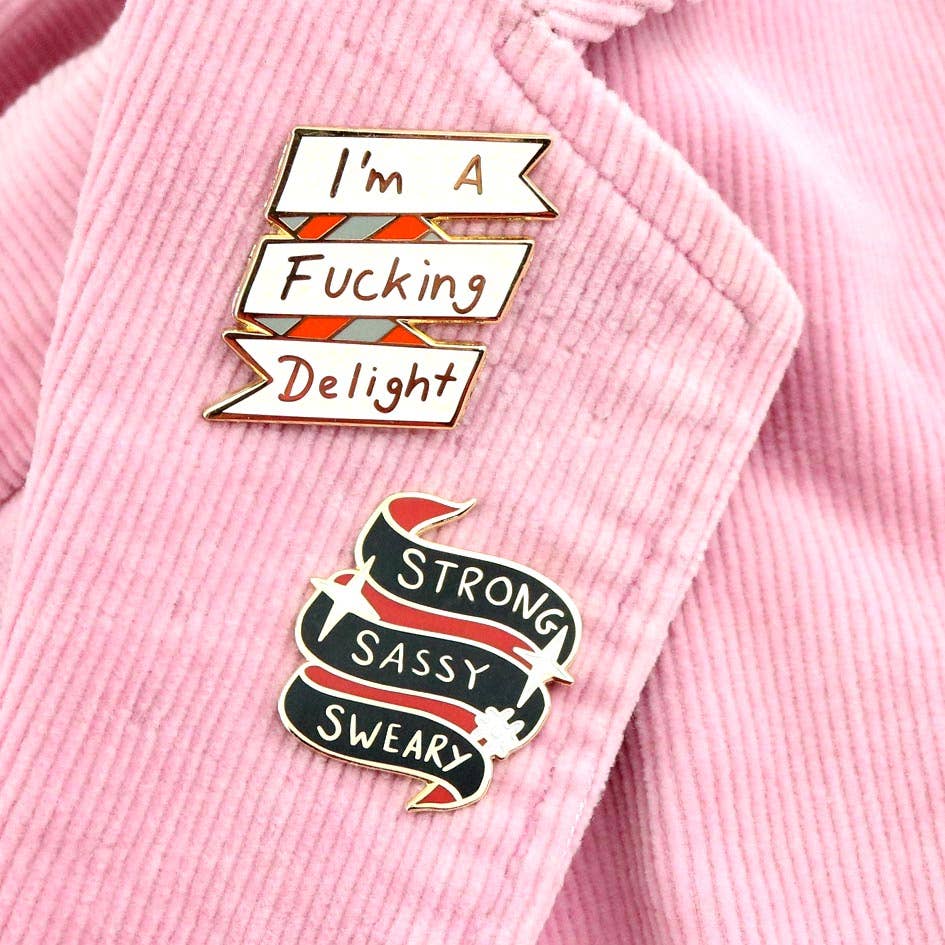 Jubly-Umph - I'm A Fucking Delight Lapel Pin