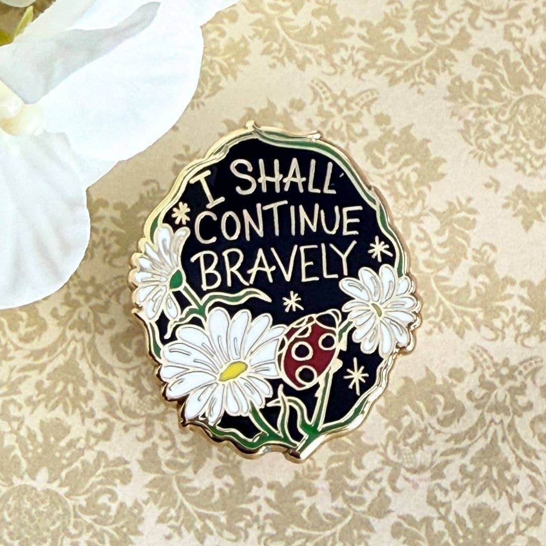 Jubly-Umph - I Shall Continue Bravely Lapel Pin