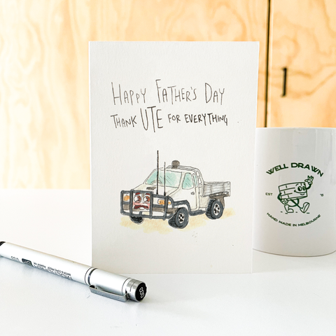 Well Drawn - Happy Father's Day, Thank Ute for Everything