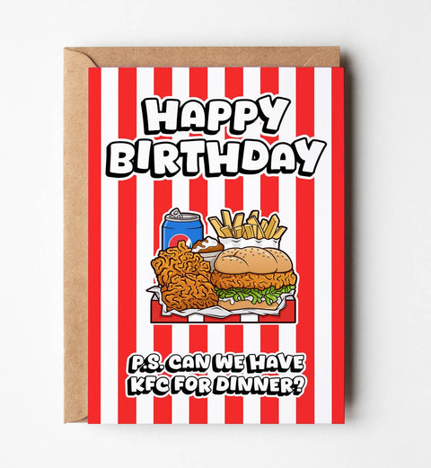 Yeah Noted - Happy Birthday. P.S. Can We Have KFC For Dinner Funny Card