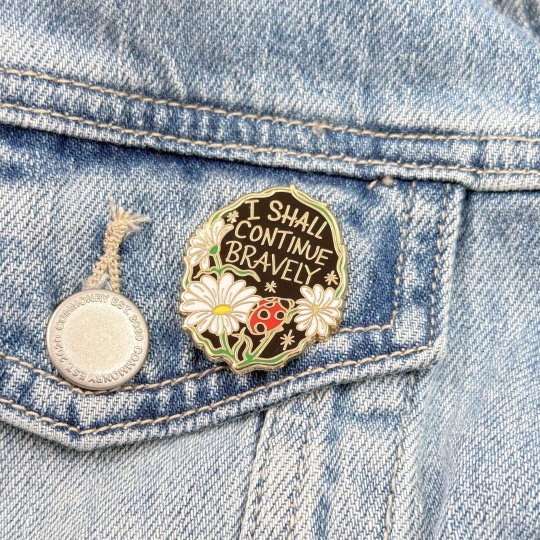 Jubly-Umph - I Shall Continue Bravely Lapel Pin