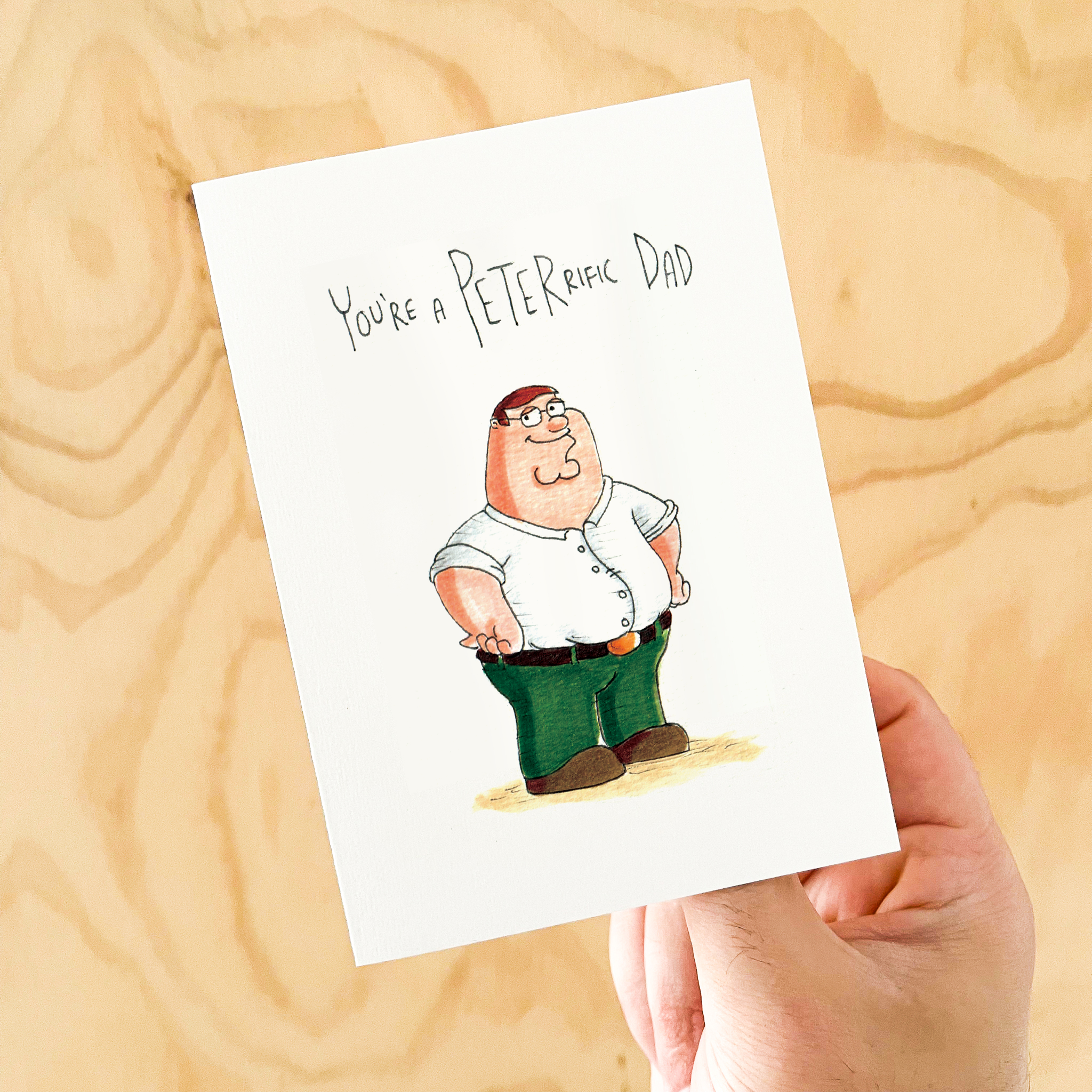 Well Drawn - You're a Peterrific Dad