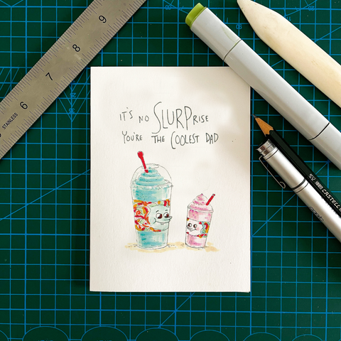 Well Drawn - It's No Slurprise, You're the Coolest Dad